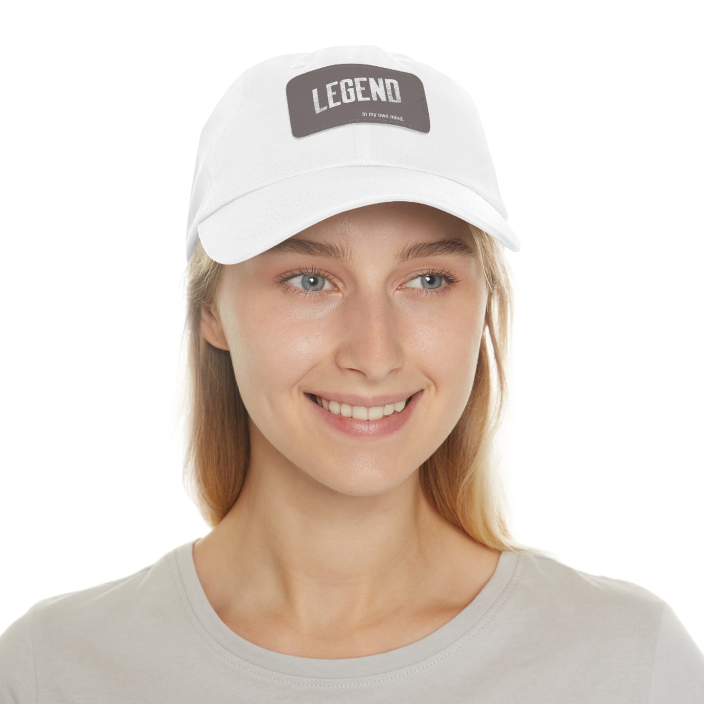 "Legend in my own mind" Dad Hat with Leather Patch