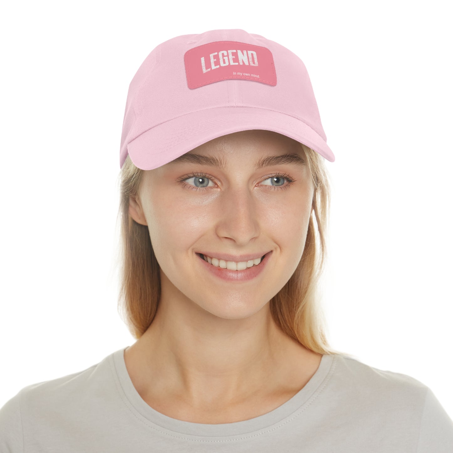 "Legend in my own mind" Dad Hat with Leather Patch