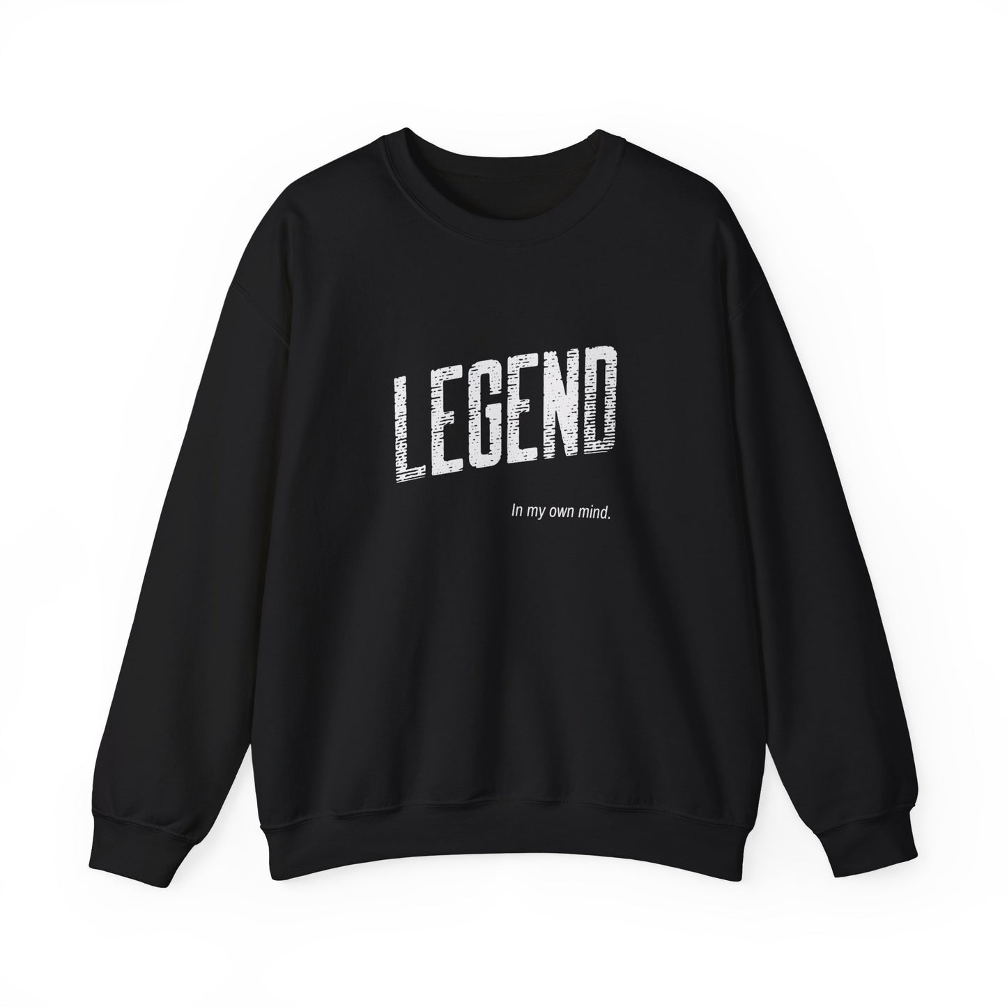 "Legend in my own mind" Unisex Heavy Blend™ Crewneck Sweatshirt