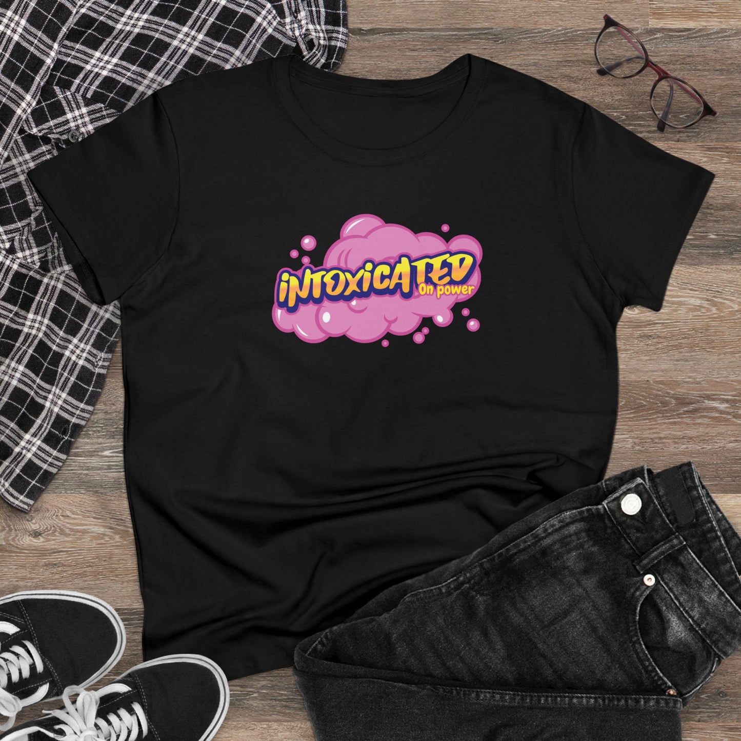 "Intoxicated on power"   Women's Cotton Tee